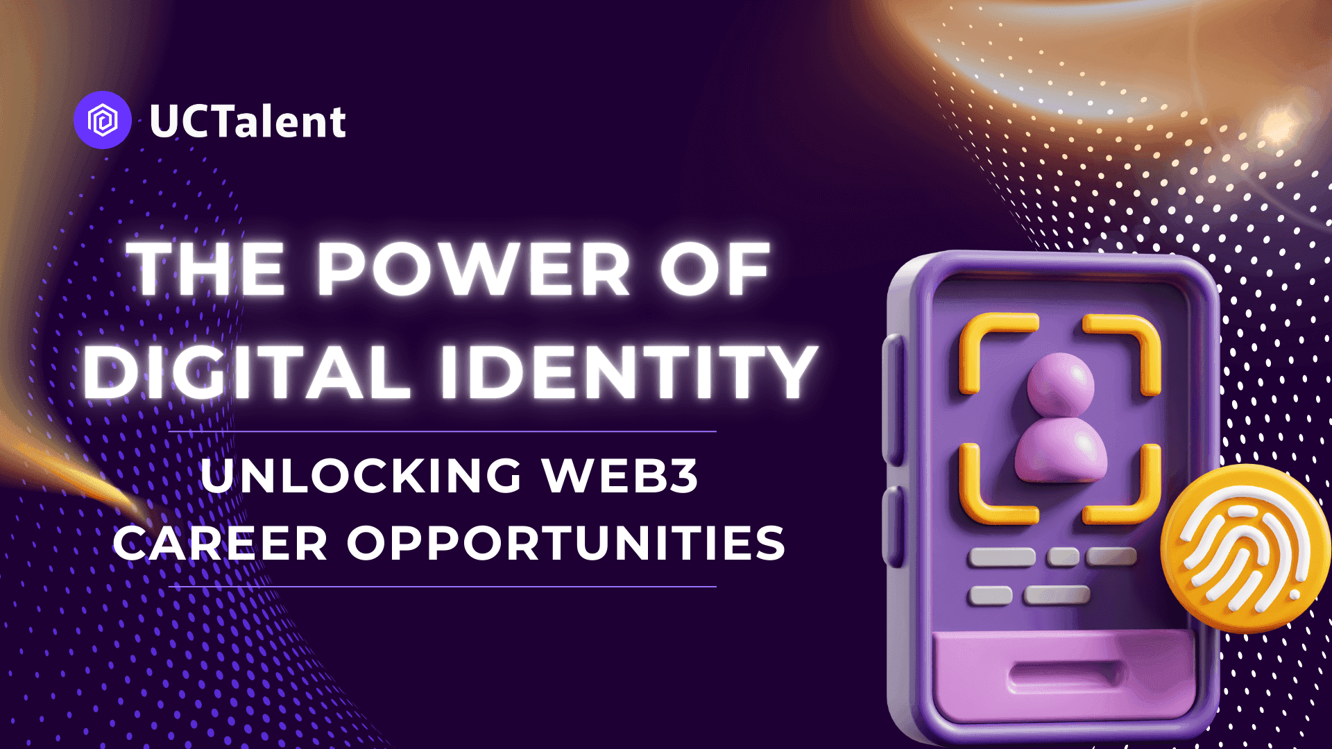 The Power of Digital Identity: Unlocking Web3 Career Opportunities